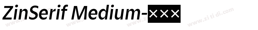 ZinSerif Medium字体转换 ZinSerif Medium字体转换